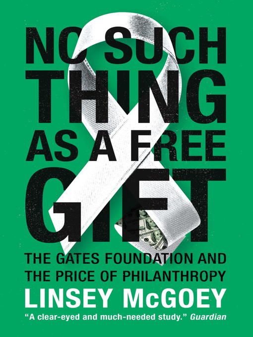 Title details for No Such Thing as a Free Gift by Linsey McGoey - Available